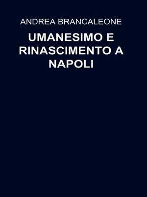 cover image of UMANESIMO E RINASCIMENTO a NAPOLI
